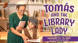 San Diego Junior Theatre Presents TOMÁS AND THE LIBRARY LADY, January 12-21 