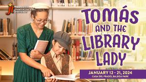 San Diego Junior Theatre Presents TOMÁS AND THE LIBRARY LADY, January 12-21 Image