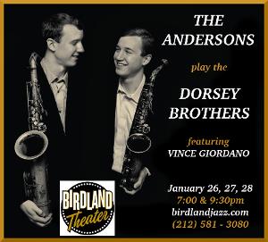 ANDERSONS PLAY THE DORSEY BROTHERS Set for Birdland Next Month 