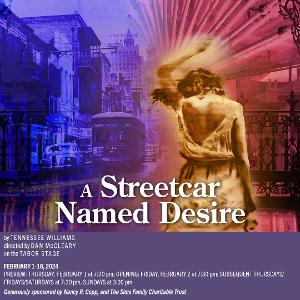 TN Shakespeare Co. Brings Groundbreaking, Poetic Expressionism Of A STREETCAR NAMED DESIRE To Its Tabor Stage 