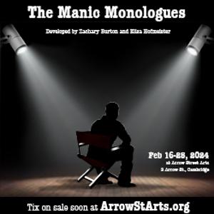 Moonbox Productions Presents THE MANIC MONOLOGUES At Arrow Street Arts, February 16-25 Image