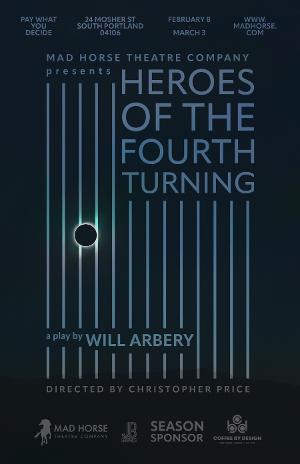   Mad Horse Theatre to Present HEROES OF THE FOURTH TURNING By Will Arbery in February 