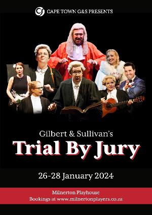 Milnerton Playhouse to Host Cape Town G&S TRIAL BY JURY 