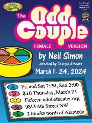Neil Simon's THE ODD COUPLE (FEMALE VERSION) to Open at The Adobe Theater in March 