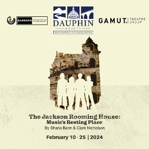 Sankofa African American Theatre Company and Gamut Theatre present Dauphin County's Black History Celebration THE JACKSON ROOMING HOUSE: MUSIC'S RESTING PLACE Image