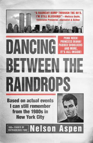 DANCING BETWEEN THE RAINDROPS to Receive Sequel: THE HOLLYWOOD YEARS 