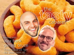 Alex Beck & Garrett Bruce Bring THE TASTY CABARET To The Green Room 42 Image