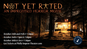 NOT YET RATED: AN IMPROVISED HORROR COMEDY Returns To Philly Improv Theater This October Image