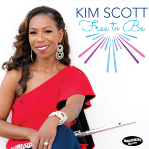 Flutist Kim Scott Releases 4th Album Release FREE TO BE On Innervision Records Image