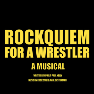 ROCKQUIEM FOR A WRESTLER Has Reading at The Triad Theater