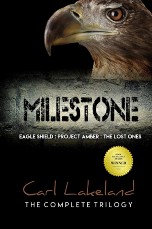 Carl Lakeland Releases New Thriller Trilogy MILESTONE  Image