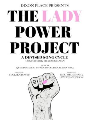 Dixon Place To Present THE LADY POWER PROJECT: A DEVISED SONG CYCLE Image