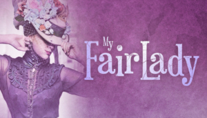 MY FAIR LADY Announced At Ephrata Performing Arts Center 