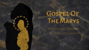 Three Of Cups Theatre Collective Brings GOSPEL OF THE MARYS To 2019 Furnace Festival  Image