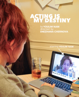 NYSummer Theatre Festival 2019 To Present ACTING IS MY DESTINY By Youlim Nam Image