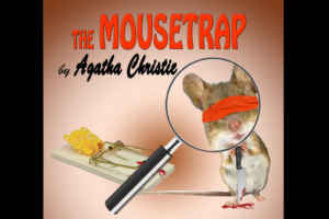 Theatre Palisades Presents MOUSETRAP By Agatha Christie 