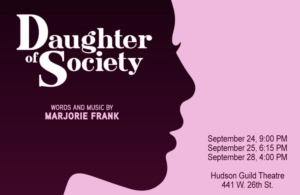 NY Summerfest Presents DAUGHTER OF SOCIETY 