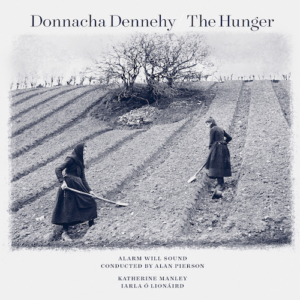 Alarm Will Sound Releases Donnacha Dennehy's Modern Cantata, THE HUNGER 