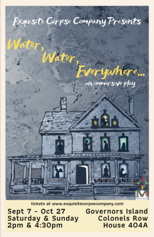 Exquisite Corpse Company Returns To Governors Island with WATER, WATER, EVERYWHERE... Image