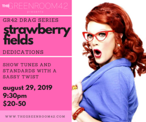 Drag Star Strawberry Fields To Make Her Green Room 42 Debut In 
STRAWBERRY FIELDS: DEDICATIONS 