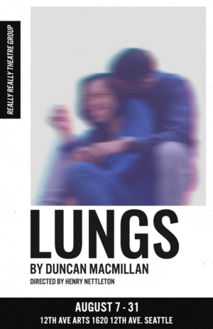 Really Really Theatre Group Presents LUNGS By Duncan Macmillan  Image