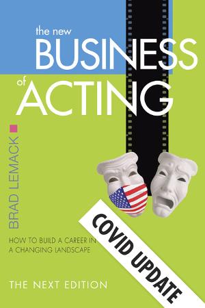 Talent Manager Offers Actors Insight,  Guidance & A Path Forward In Covid Update Book Supplement Image