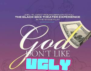 Inspirational Productions to Present GOD DON'T LIKE UGLY Reading 