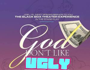 Inspirational Productions to Present GOD DON'T LIKE UGLY Reading Image