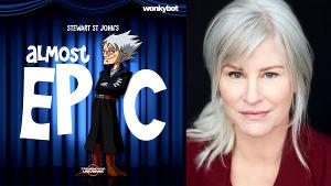THE NANNY'S Lauren Lane To Star In Stewart St John's Scripted Comedy Podcast ALMOST EPIC From Wonkybot Studios 
