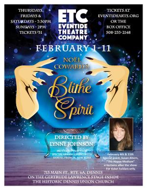 Eventide Theatre Company Presents Nöel Coward's BLITHE SPIRIT An Improbable Farce In Three Acts Image
