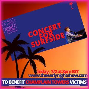 Joshua Turchin to Host THE EARLY NIGHT SHOW Virtual Benefit Concert To Support Surfside Building Collapse Victims 