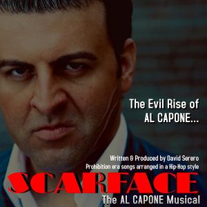 SCARFACE, THE AL CAPONE MUSICAL Starring David Serero Aims for Stage Production in 2021  Image