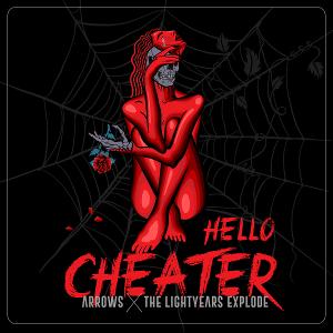 Mumbai-Based Independent Artist, Arrows Drops New Single 'Hello Cheater' Ft. The Lightyears Explode 