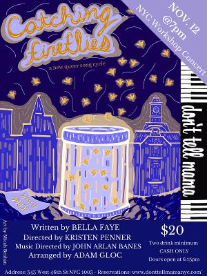 New Queer Musical CATCHING FIREFLIES Holds First Workshop Concert Premiere This November Image