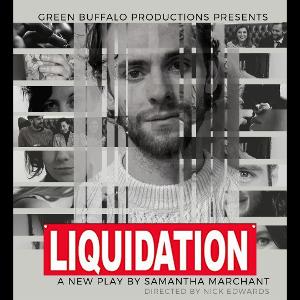 Green Buffalo Productions Presents LIQUIDATION Image