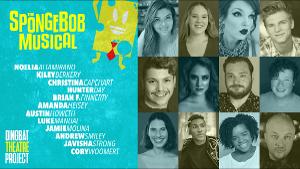 Cast Announced For Dingbat Theatre Project's THE SPONGEBOB MUSICAL Image