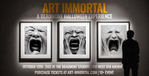 Experience Interactive, Immersive Halloween Show ART IMMORTAL At Beaumont Studios, October 13-31  Image