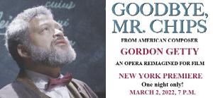 New York City Opera Presents GOODBYE MR. CHIPS Opera Film New York Premiere Image