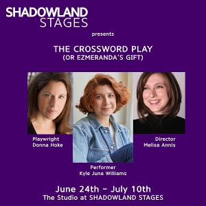 Kyle June Williams to Star in the World Premiere of THE CROSSWORD PLAY at Shadowland Stages 