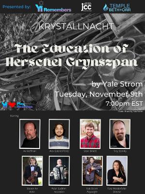 YI Remembers... Announces World-Premiere Play Reading Of Yale Strom's THE EDUCATION OF HERSCHEL GRYNSZPAN 