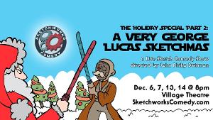 Sketchworks Comedy Presents A Holiday Sketch Show With A Star Wars Twist  Image