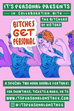 Bitches Get Personal - Live Storytelling Show Returns August 27 