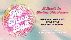 Kindling Arts to Present New Fundraiser, THE DISCO BALL, For One Night Only At Eastside Bowl  Image