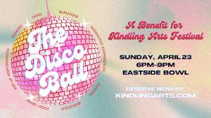 Kindling Arts to Present New Fundraiser, THE DISCO BALL, For One Night Only At Eastside Bowl Image