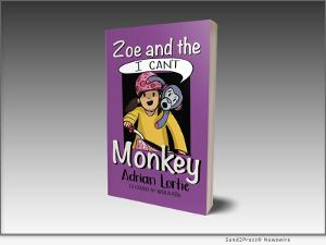 'Zoe And The I Can't Monkey' By Adrian Lortie Tells An Uplifting Story To Instill Confidence In Children 