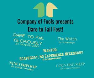 Company of Fools to Present First Annual Virtual Play Festival THE DARE TO FAIL FEST 