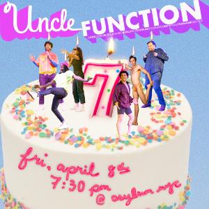 NYC Sketch Group Uncle Function to Celebrate 7th Anniversary With Show at Asylum NYC  Image