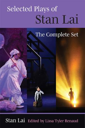 Selected Plays Of Stan Lai Now Available In English 