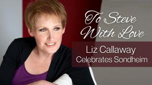 Liz Callaway Brings TO STEVE WITH LOVE To Blue Strawberry In St. Louis For Two Nights In January Image