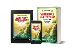 Marston Lyons Releases THE WEE TREASURY OF WORKDAY MEDITATIONS 